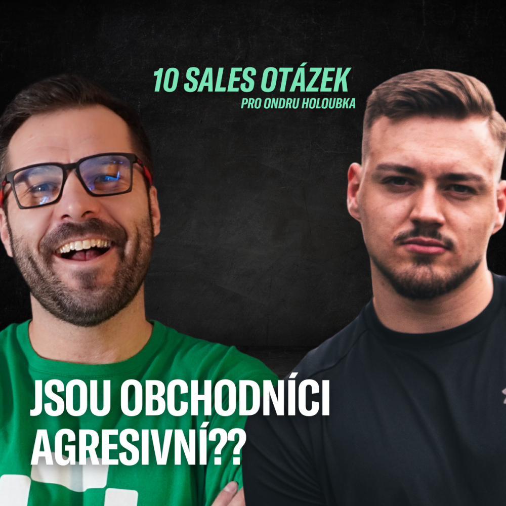 "Oproti světu zaostáváme" Ondra Holoubek | 10 SALES OTÁZEK