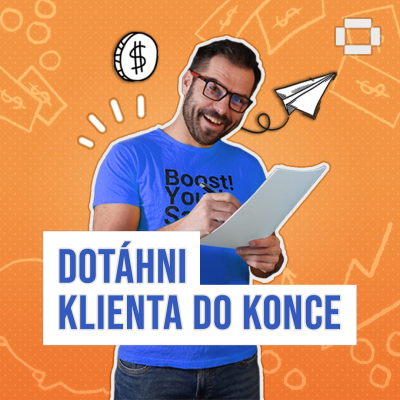 Dotáhni klienta až do konce